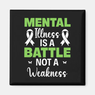 Mental Illness Is A Ttle Not A Weakness Awareness Magnet