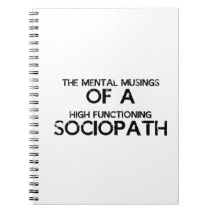 Mental Musings Sociopath Notebook