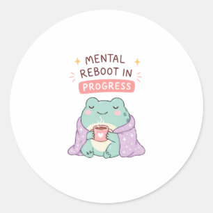 Mental Reboot Progress Cute Frog Self Care Classic Round Sticker