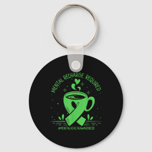 Mental Recharge Required Coffee Mental Health Awar Key Ring