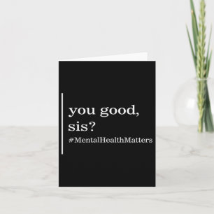 Mental Therapy Health Good Sis Mental S Awareness Card