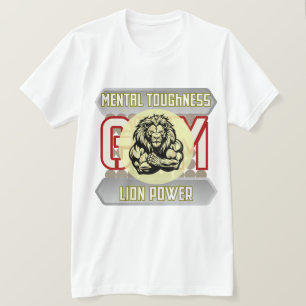 Mental Toughness Lion Power Bodybuilding Gym T-Shirt