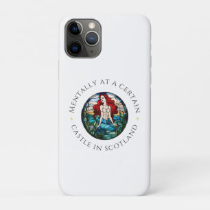 Mentally at a Certain Castle in Scotland   Mermaid iPhone 11 Pro Case