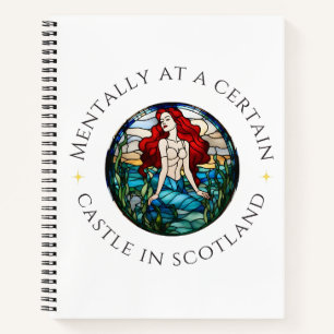 Mentally at a Certain Castle in Scotland   Mermaid Notebook