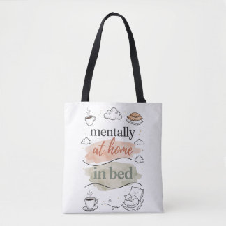 Mentally at Home in Bed Tote Bag | Cute Cosy