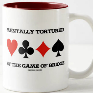 Mentally  By The Game Of Bridge (Humour) Two-Tone Coffee Mug