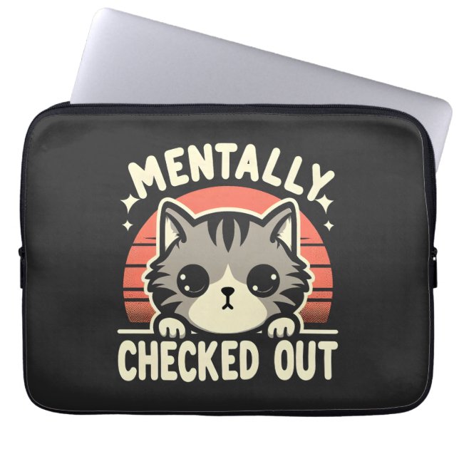 Mentally Checked Out Funny Cat Mum Life for Mother Laptop Sleeve (Front)