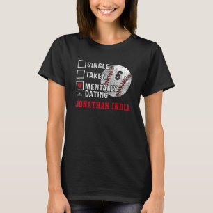 Mentally Dating Jonathan India Jonathan India Cinc T-Shirt