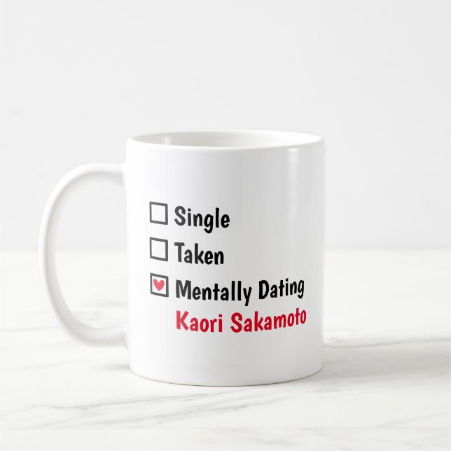 Mentally Dating  Kaori Sakamoto Customize Status Coffee Mug (Left)
