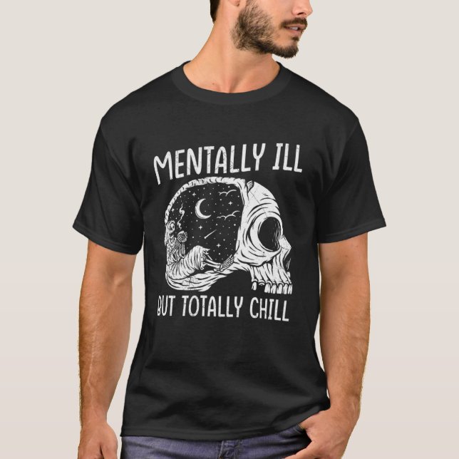 Mentally Ill but totally chill drinker Barista Esp T-Shirt (Front)