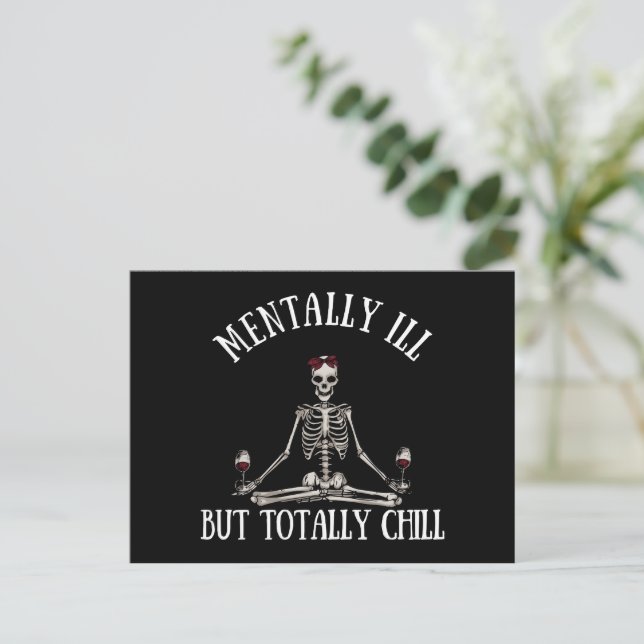 Mentally ill but totally chill funny quotes holiday postcard (Standing Front)