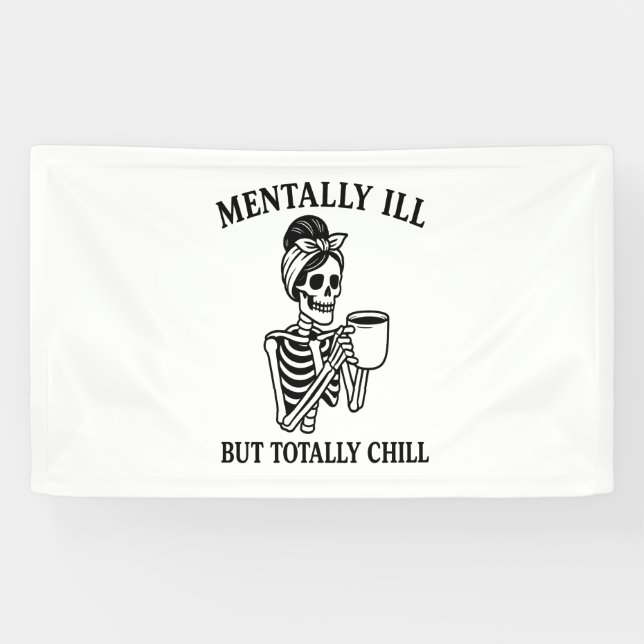 Mentally Ill but Totally Chill Halloween Banner (Horizontal)