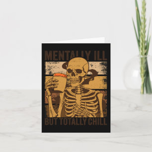 Mentally Ill but Totally Chill Halloween Costume S Card