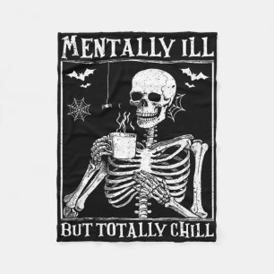 Mentally Ill But Totally Chill Halloween Costume S Fleece Blanket