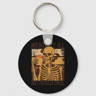 Mentally Ill But Totally Chill Halloween Costume S Key Ring