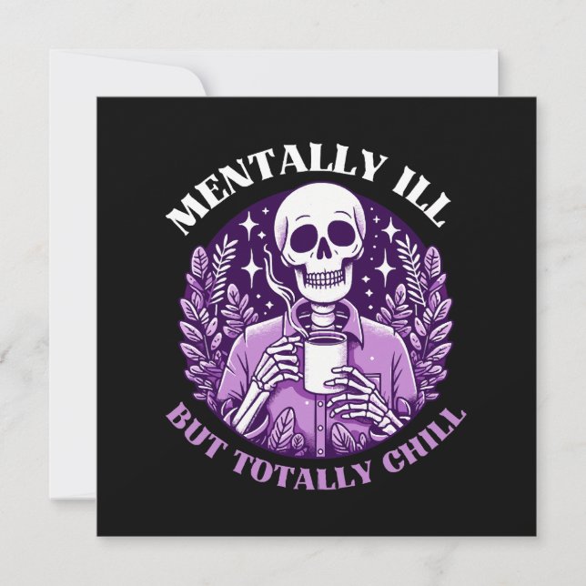 Mentally Ill But Totally Chill Invitation (Front)