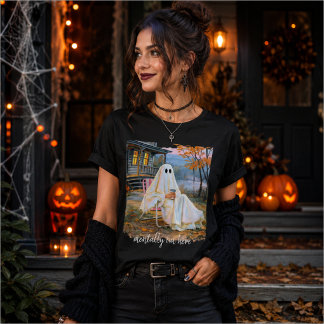 Mentally I'm Here Funny Ghost Autumn T-Shirt