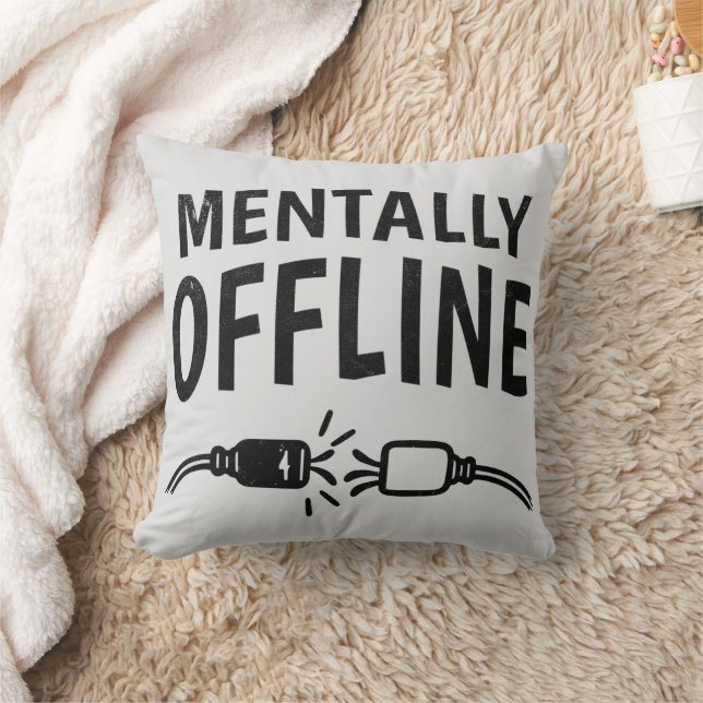 Mentally Offline – Funny Introvert Mood Quote Cushion (Blanket)