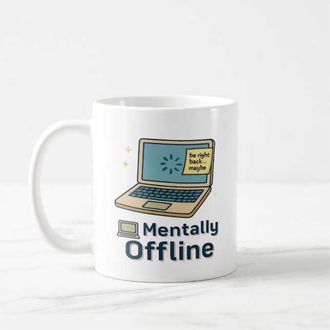 Mentally Offline – Funny Laptop Loading Brain Humo Coffee Mug (Left)