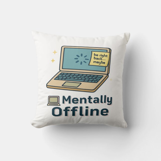 Mentally Offline – Funny Laptop Loading Brain Humo Cushion (Front)