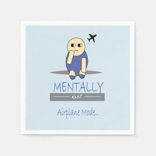 Mentally on Aeroplane Mode Cute Chimy Napkins