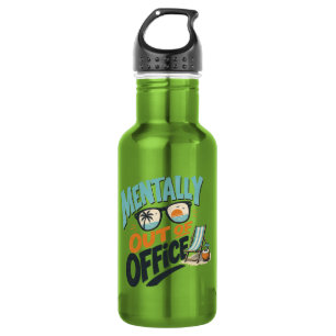 Mentally Out of Office 532 Ml Water Bottle