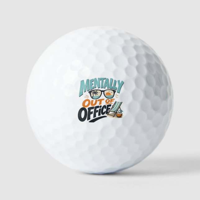 Mentally Out of Office Golf Balls (Front)