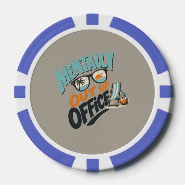 Mentally Out of Office Poker Chips (Front)