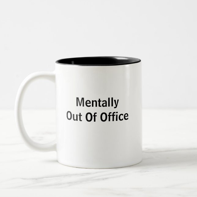 Mentally Out Of Office Two-Tone Coffee Mug (Left)