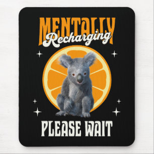 Mentally Recharging Introvert Koala Design Mouse Pad