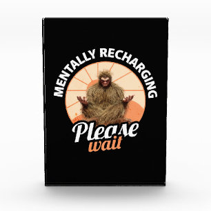 Mentally Recharging, Please Wait Funny Bigfoot Photo Block