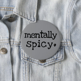 Mentally Spicy Funny Mental Health Typography 10 Cm Round Badge