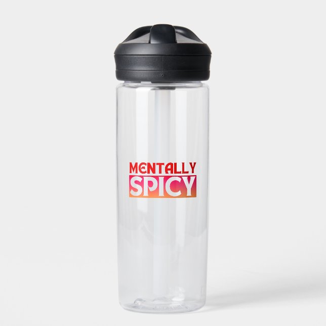 MENTALLY SPICY QUOTES TYPOGRAPHY WATER BOTTLE (Front)