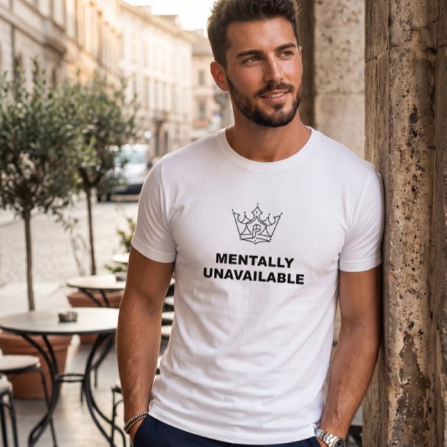 Mentally Unavailable Crown T-Shirt White (Creator Uploaded)