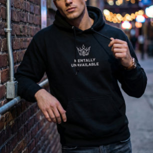 Mentally Unavailable Hoodie Black