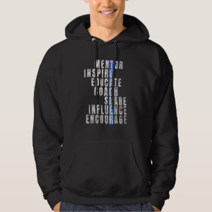 Mentor Inspire Educate Coach Share Teacher Hoodie