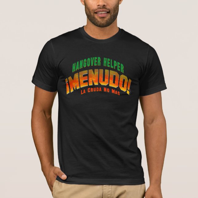 Menudo! T-Shirt (Front)