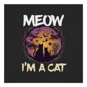 Meow Am Cat Halloween Night Witch Pumpkin_1 Poster