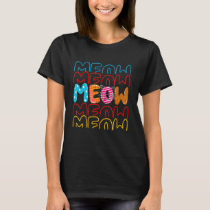 Meow Cat Apparel Whisker Kitty Cats Groovy Cats Ow T-Shirt