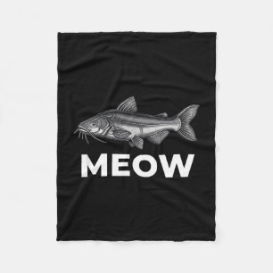 Meow cat fish fishing humour for men fisherman  fleece blanket