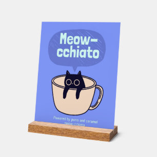 Meow-cchiato - Funny Cat and Coffee Pun Acrylic Sign