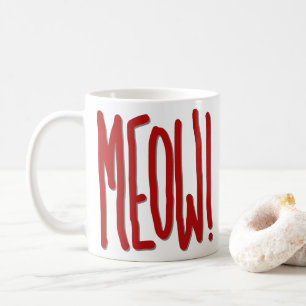 Meow! Coffee Mug