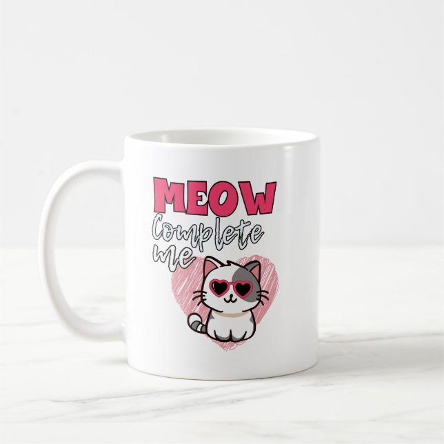 “Meow Complete Me” Coffee Mug (Left)