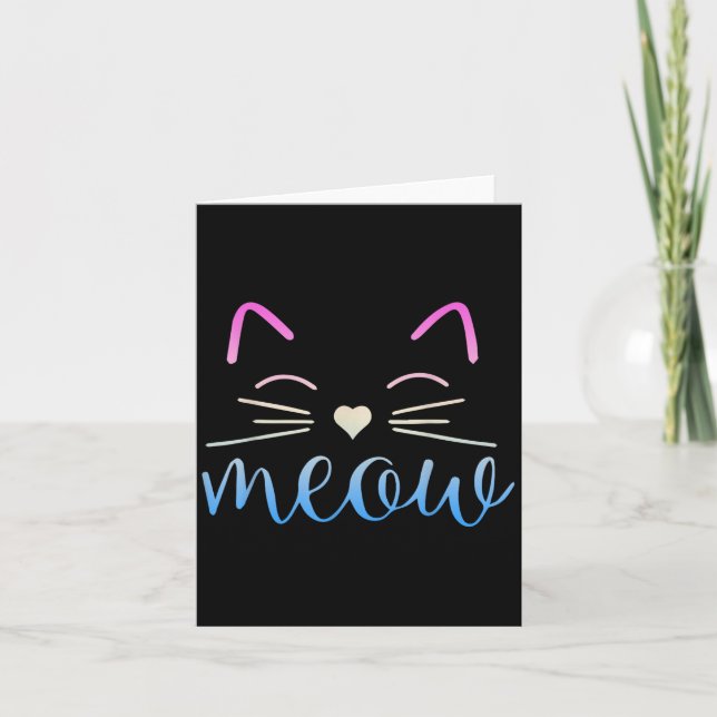 Meow Cute Cat Face Funny Quote For Cat Fans  Card (Front)