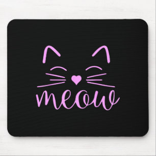 Meow Cute Cat Face Funny Quote For Cat Fans  Mouse Pad