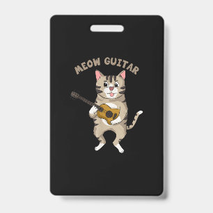 Meow Guitar Cute Cat Playing Guitar Funny Kitties ID Badge