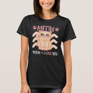 Meow I love you cute cat for Valentine's Day T-Shirt
