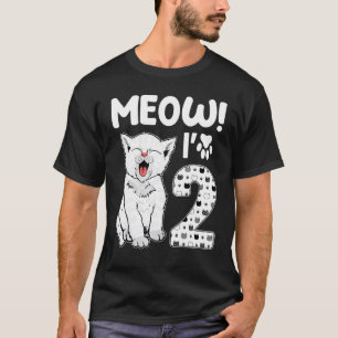 Meow I'm 2 Years Old Girl 2nd Birthday Cat Cute Ca T-Shirt