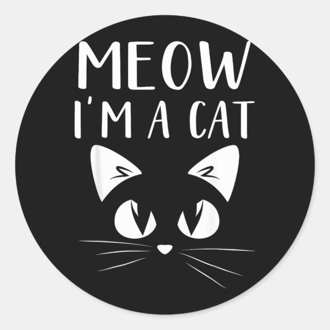 Meow Im A Ca Classic Round Sticker (Front)