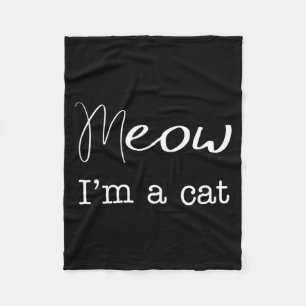 Meow Im A Cat Funny Halloween Costume Fleece Blanket